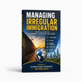 Managing Irregular Immigration – Policy and Governance Guide E-Book EduSouth